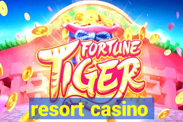 resort casino