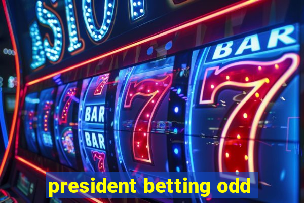 president betting odd