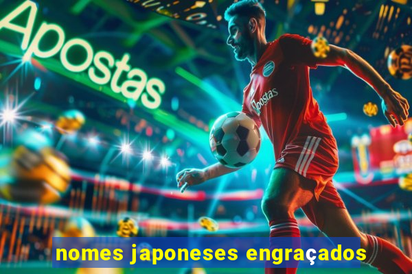 nomes japoneses engraçados