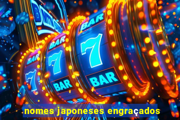 nomes japoneses engraçados