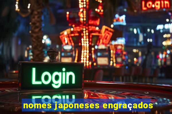 nomes japoneses engraçados