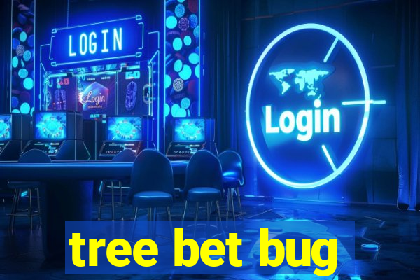 tree bet bug