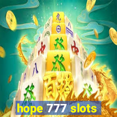 hope 777 slots