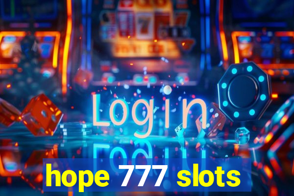 hope 777 slots