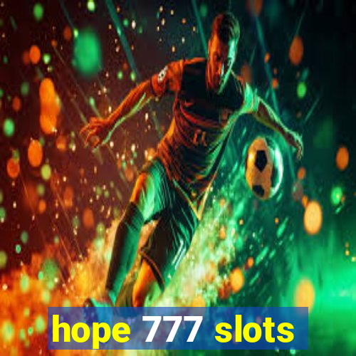 hope 777 slots