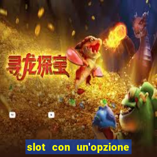 slot con un'opzione di acquisto di giochi bonus