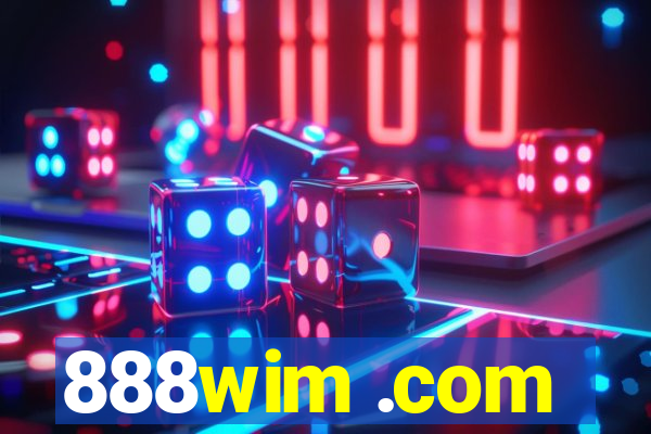 888wim .com