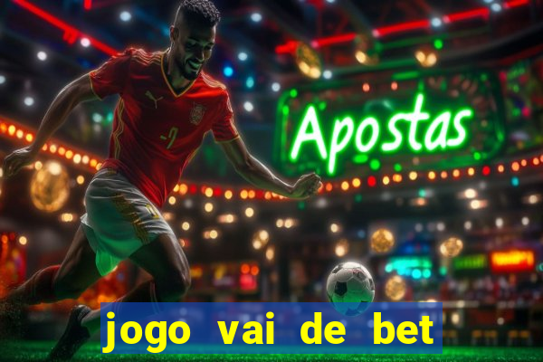 jogo vai de bet gusttavo lima