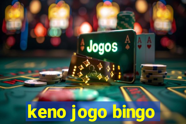 keno jogo bingo