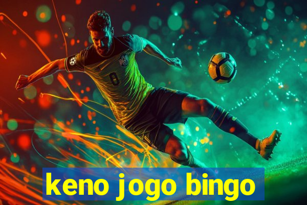 keno jogo bingo