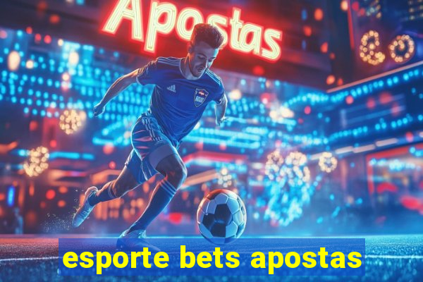 esporte bets apostas