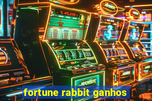 fortune rabbit ganhos