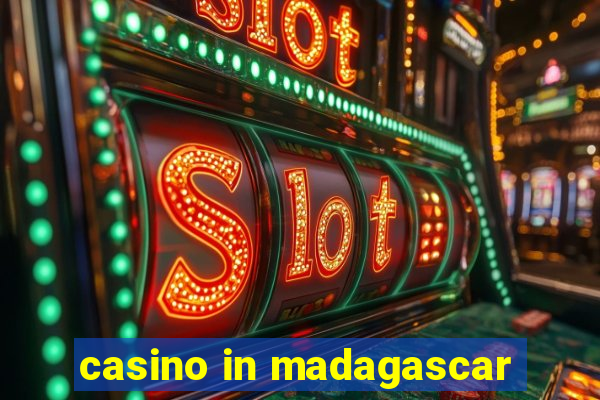 casino in madagascar