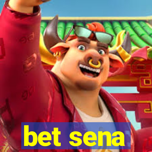 bet sena