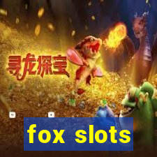 fox slots