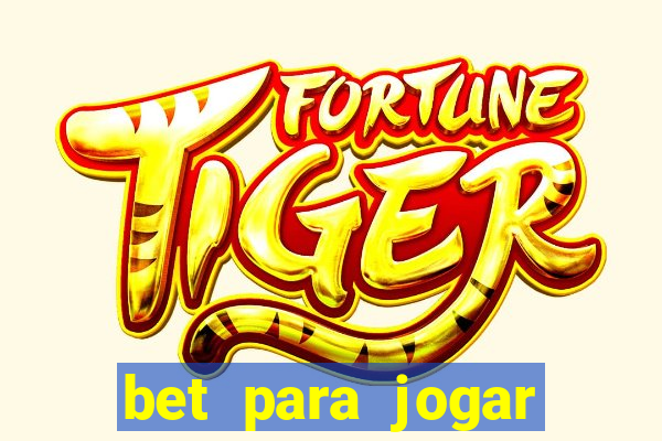 bet para jogar fortune tiger