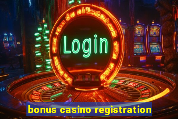 bonus casino registration