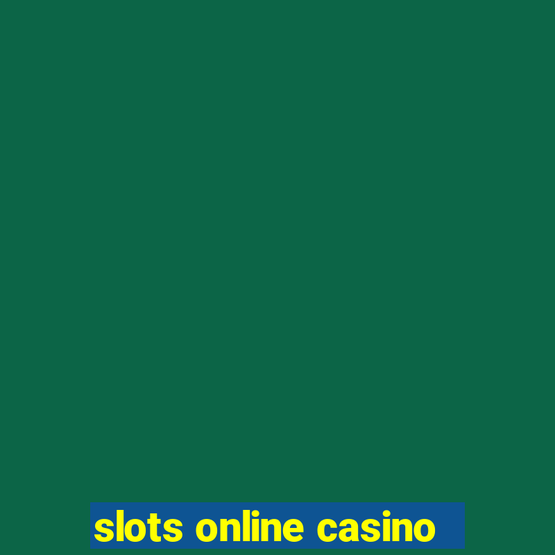 slots online casino