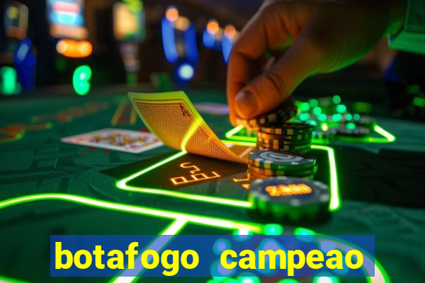 botafogo campeao brasileiro roubado