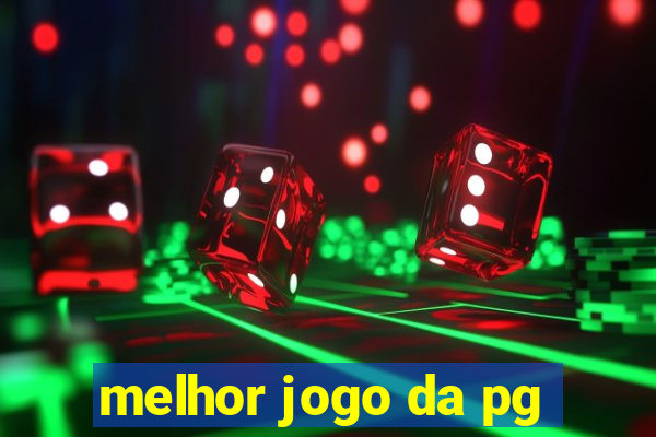 melhor jogo da pg