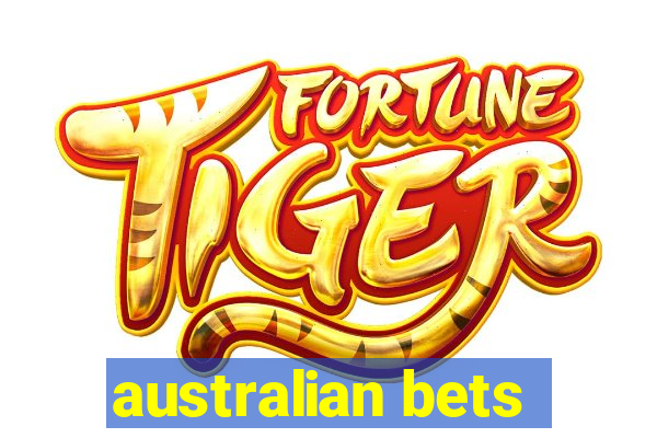 australian bets