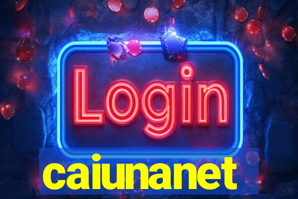 caiunanet