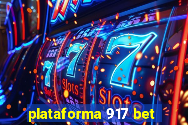 plataforma 917 bet