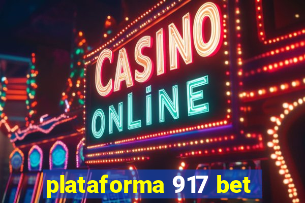 plataforma 917 bet