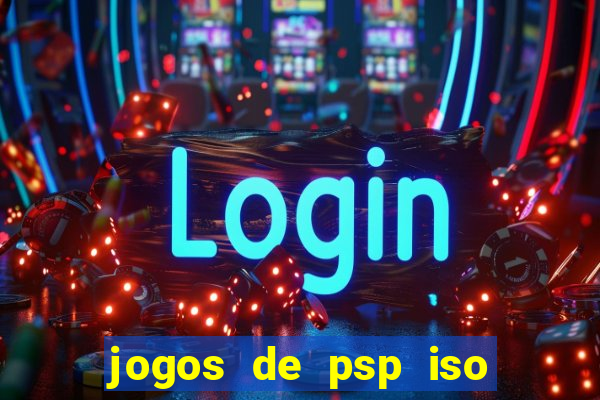 jogos de psp iso pt br