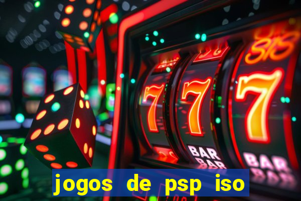 jogos de psp iso pt br