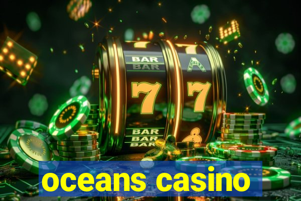 oceans casino