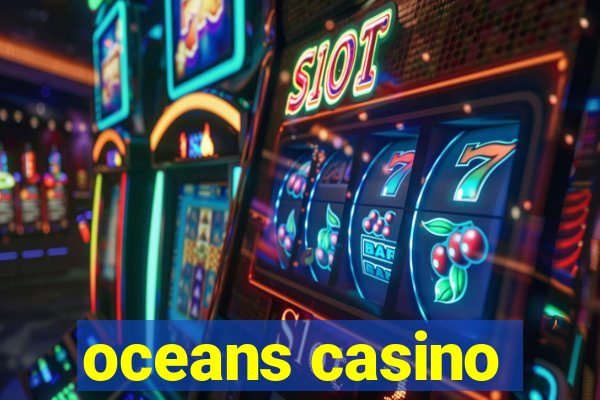 oceans casino