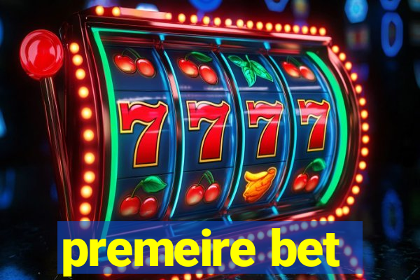 premeire bet