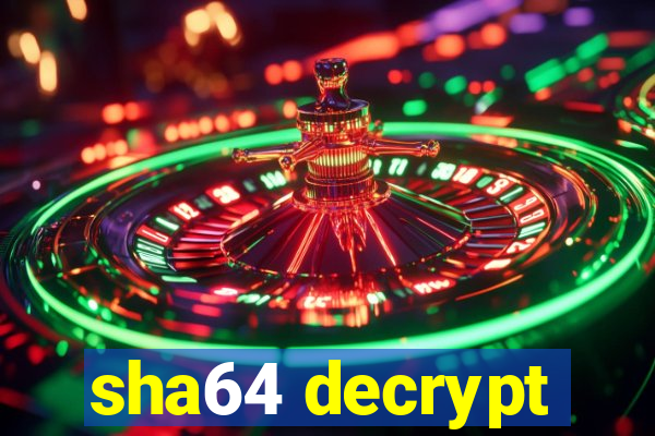 sha64 decrypt