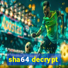 sha64 decrypt