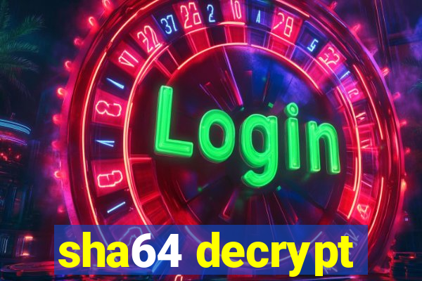 sha64 decrypt