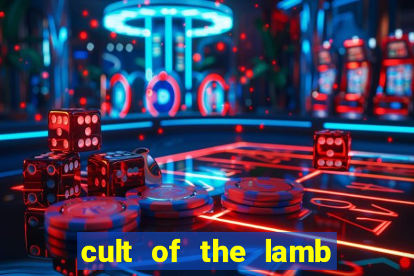 cult of the lamb cooking egg