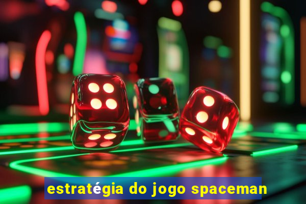 estratégia do jogo spaceman