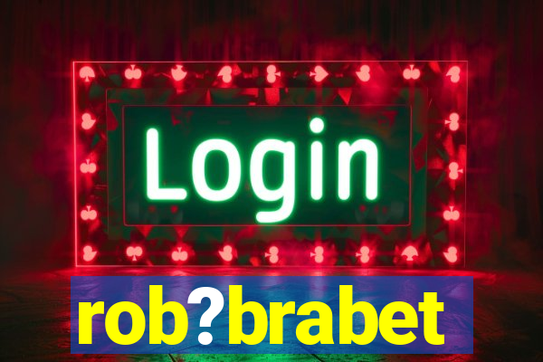 rob?brabet