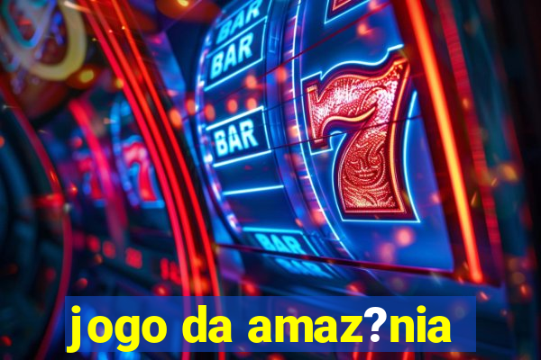 jogo da amaz?nia