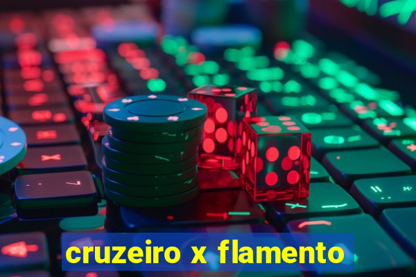 cruzeiro x flamento