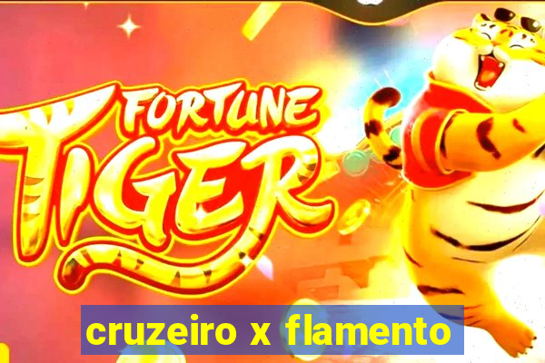 cruzeiro x flamento