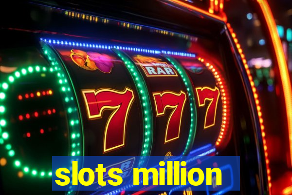 slots million