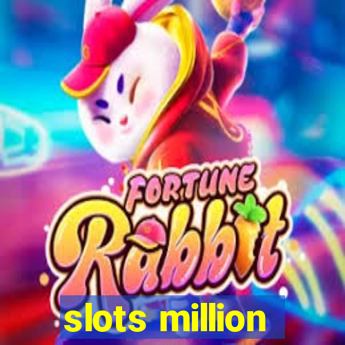 slots million