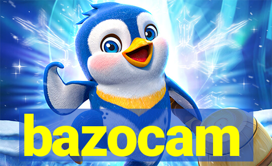 bazocam