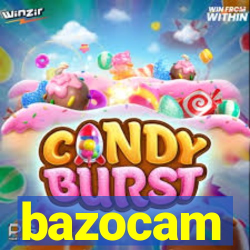 bazocam