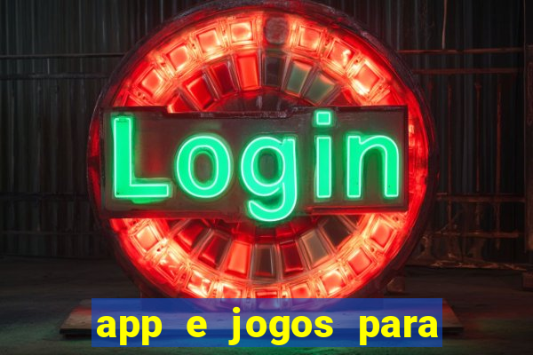 app e jogos para ganhar dinheiro