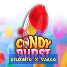 cruzeiro x vasco ao vivo