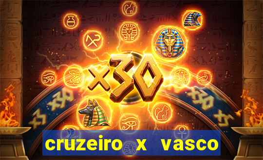 cruzeiro x vasco ao vivo