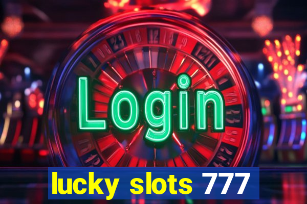 lucky slots 777